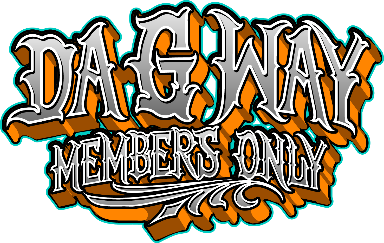 DA G WAY Members ONLY